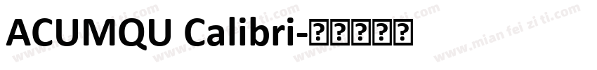 ACUMQU Calibri字体转换